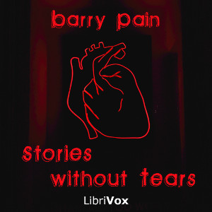 Stories without Tears - Barry Pain Listen Free Audiobook MP3 📙 Free Audiobook Websites