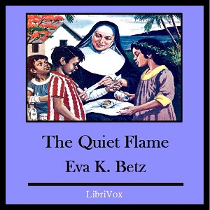 The Quiet Flame - Eva K. BETZ Listen Free Audiobook MP3 📙 Free Audiobook Websites