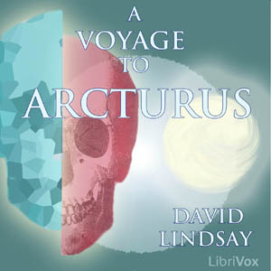 A Voyage to Arcturus - David Lindsay Listen Free Audiobook MP3 📙 Free Audiobook Websites
