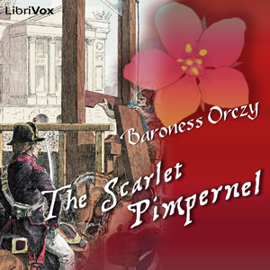 The Scarlet Pimpernel - Baroness Orczy Listen Free Audiobook MP3 📙 Free Audiobook Websites