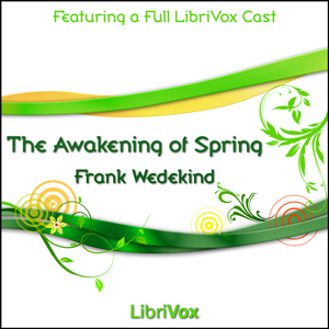 The Awakening of Spring - Frank WEDEKIND Listen Free Audiobook MP3 📙 Free Audiobook Websites