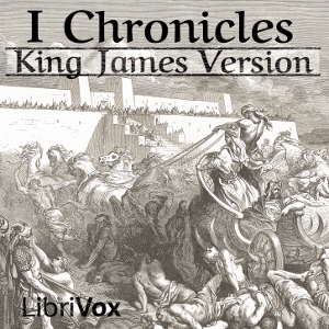 Bible (KJV) 13: 1 Chronicles - King James Version Listen Free Audiobook MP3 📙 Free Audiobook Websites