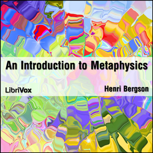 An Introduction to Metaphysics - Henri BERGSON Listen Free Audiobook MP3 📙 Free Audiobook Websites