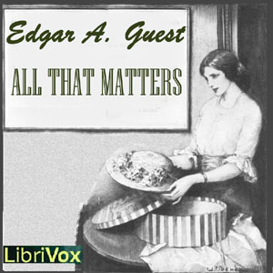 All That Matters - Edgar A. GUEST Listen Free Audiobook MP3 📙 Free Audiobook Websites