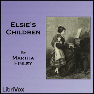 Elsie's Children - Martha Finley Listen Free Audiobook MP3 📙 Free Audiobook Websites