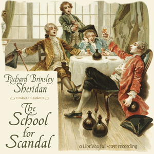 The School For Scandal - Richard Brinsley SHERIDAN Listen Free Audiobook MP3 📙 Free Audiobook Websites
