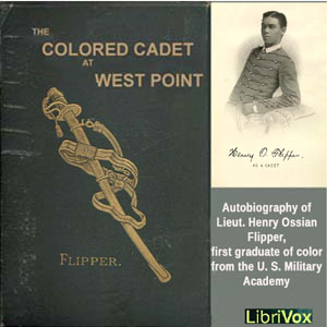 The Colored Cadet at West Point - Henry Ossian FLIPPER Listen Free Audiobook MP3 📙 Free Audiobook Websites