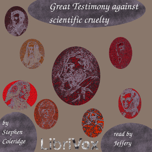 Great Testimony against Scientific Cruelty - Stephen COLERIDGE Listen Free Audiobook MP3 📙 Free Audiobook Websites