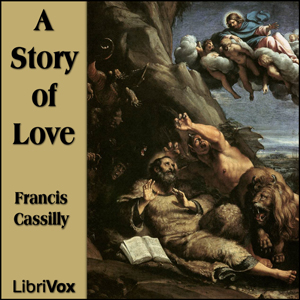A Story of Love - Francis CASSILLY Listen Free Audiobook MP3 📙 Free Audiobook Websites