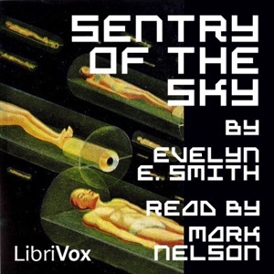 Sentry of the Sky - Evelyn E. SMITH Listen Free Audiobook MP3 📙 Free Audiobook Websites