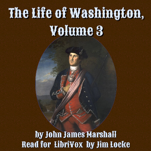 The Life of Washington, Volume 3 - John James Marshall Listen Free Audiobook MP3 📙 Free Audiobook Websites