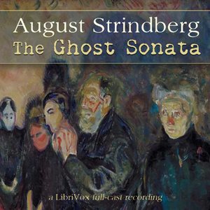 The Ghost Sonata - August Strindberg Listen Free Audiobook MP3 📙 Free Audiobook Websites