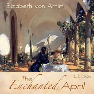 The Enchanted April - Elizabeth von Arnim Listen Free Audiobook MP3 📙 Free Audiobook Websites