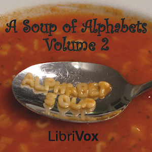 Soup of Alphabets, Volume 002 - Various Listen Free Audiobook MP3 📙 Free Audiobook Websites