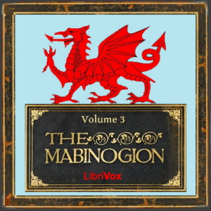 The Mabinogion, Volume 3 - Anonymous Listen Free Audiobook MP3 📙 Free Audiobook Websites