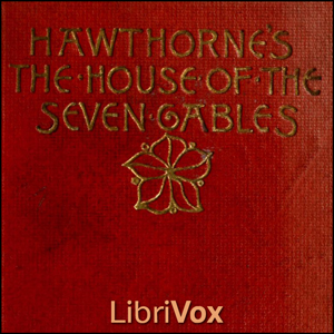 The House of the Seven Gables (Version 2) - Nathaniel Hawthorne Listen Free Audiobook MP3 📙 Free Audiobook Websites
