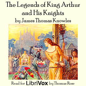 The Legends of King Arthur and His Knights - Sir Thomas Malory Listen Free Audiobook MP3 📙 Free Audiobook Websites