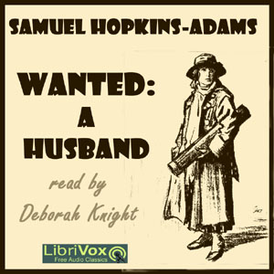 Wanted: A Husband - Samuel Hopkins ADAMS Listen Free Audiobook MP3 📙 Free Audiobook Websites