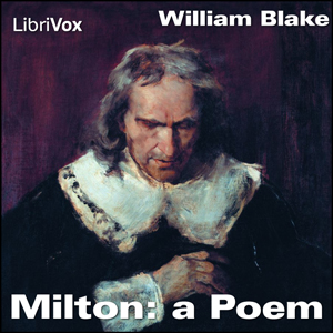 Milton: a Poem - William Blake Listen Free Audiobook MP3 📙 Free Audiobook Websites