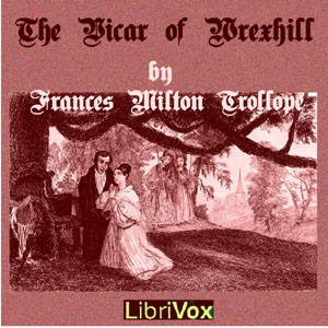 The Vicar of Wrexhill - Frances Milton Trollope Listen Free Audiobook MP3 📙 Free Audiobook Websites