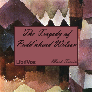 The Tragedy of Pudd'nhead Wilson - Mark Twain Listen Free Audiobook MP3 📙 Free Audiobook Websites