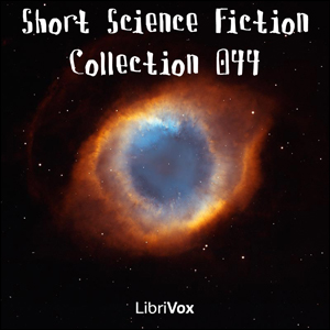 Short Science Fiction Collection 044 - Various Listen Free Audiobook MP3 📙 Free Audiobook Websites