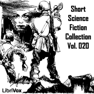 Short Science Fiction Collection 020 - Various Listen Free Audiobook MP3 📙 Free Audiobook Websites