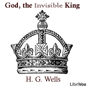 God, the Invisible King - H. G. Wells Listen Free Audiobook MP3 📙 Free Audiobook Websites