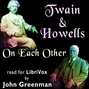 Twain and Howells On Each Other - Mark Twain Listen Free Audiobook MP3 📙 Free Audiobook Websites