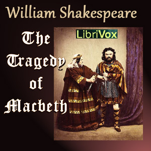 The Tragedy of Macbeth (Version 2) - William Shakespeare Listen Free Audiobook MP3 📙 Free Audiobook Websites