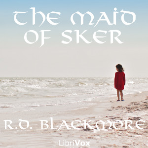 The Maid Of Sker - Richard Doddridge Blackmore Listen Free Audiobook MP3 📙 Free Audiobook Websites