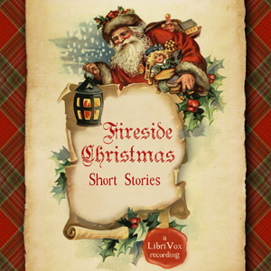 Fireside Christmas Short Stories - Various Listen Free Audiobook MP3 📙 Free Audiobook Websites