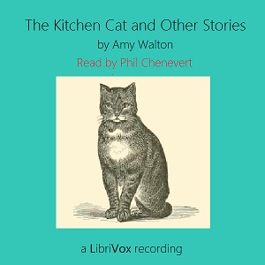 The Kitchen Cat and Other Stories - Amy WALTON Listen Free Audiobook MP3 📙 Free Audiobook Websites