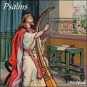 Bible (WEB) 19: Psalms - Selections - World English Bible Listen Free Audiobook MP3 📙 Free Audiobook Websites