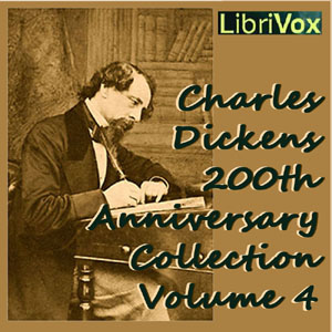 Charles Dickens 200th Anniversary Collection Vol. 4 - Charles Dickens Listen Free Audiobook MP3 📙 Free Audiobook Websites