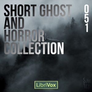 Short Ghost and Horror Collection 051 - Various - Listen Free Audiobook MP3 📙 Free Audiobook Websites