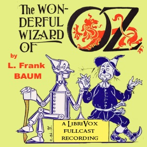 The Wonderful Wizard of Oz (version 6) (Dramatic Reading) - L. Frank Baum Listen Free Audiobook MP3 📙 Free Audiobook Websites