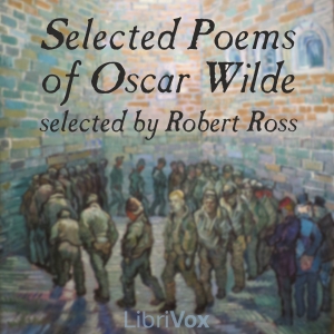 Selected Poems of Oscar Wilde - Oscar Wilde Listen Free Audiobook MP3 📙 Free Audiobook Websites