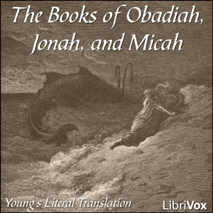 Bible (YLT) 31-33: Obadiah, Jonah and Micah - Young's Literal Translation Listen Free Audiobook MP3 📙 Free Audiobook Websites