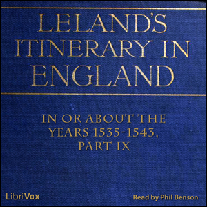 The Itinerary of John Leland in or About the Years 1535-1543 - John LELAND Listen Free Audiobook MP3 📙 Free Audiobook Websites