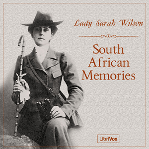 South African Memories - Lady Sarah WILSON Listen Free Audiobook MP3 📙 Free Audiobook Websites