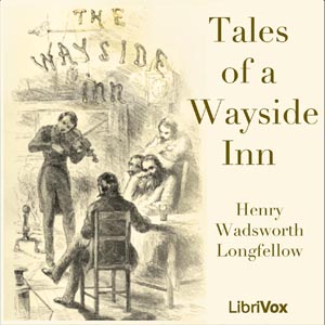 Tales of a Wayside Inn - Henry Wadsworth Longfellow Listen Free Audiobook MP3 📙 Free Audiobook Websites