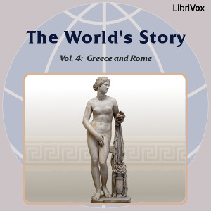 The World’s Story Volume IV: Greece and Rome - Eva March Tappan Listen Free Audiobook MP3 📙 Free Audiobook Websites