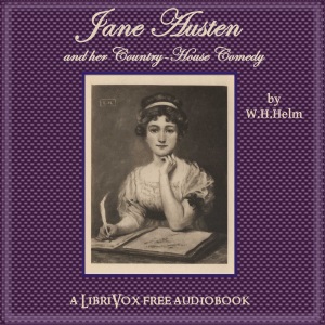Jane Austen and her Country-House Comedy - William Henry HELM Listen Free Audiobook MP3 📙 Free Audiobook Websites