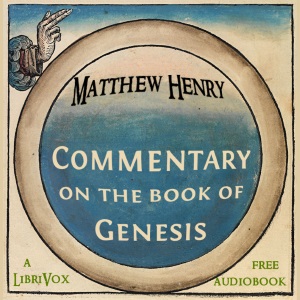 Commentary On The Book Of Genesis - Matthew HENRY Listen Free Audiobook MP3 📙 Free Audiobook Websites