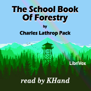 The School Book of Forestry - Charles Lathrop PACK Listen Free Audiobook MP3 📙 Free Audiobook Websites