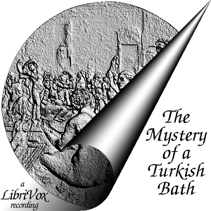 The Mystery of a Turkish Bath - RITA Listen Free Audiobook MP3 📙 Free Audiobook Websites