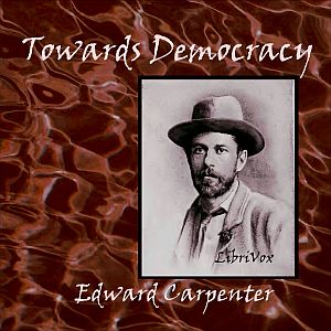Towards Democracy - Edward CARPENTER Listen Free Audiobook MP3 📙 Free Audiobook Websites
