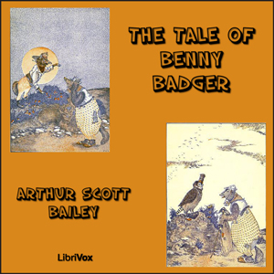 The Tale of Benny Badger - Arthur Scott Bailey Listen Free Audiobook MP3 📙 Free Audiobook Websites