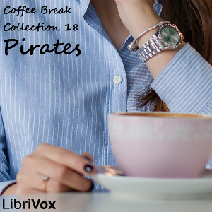 Coffee Break Collection 18 - Pirates - Various Listen Free Audiobook MP3 📙 Free Audiobook Websites